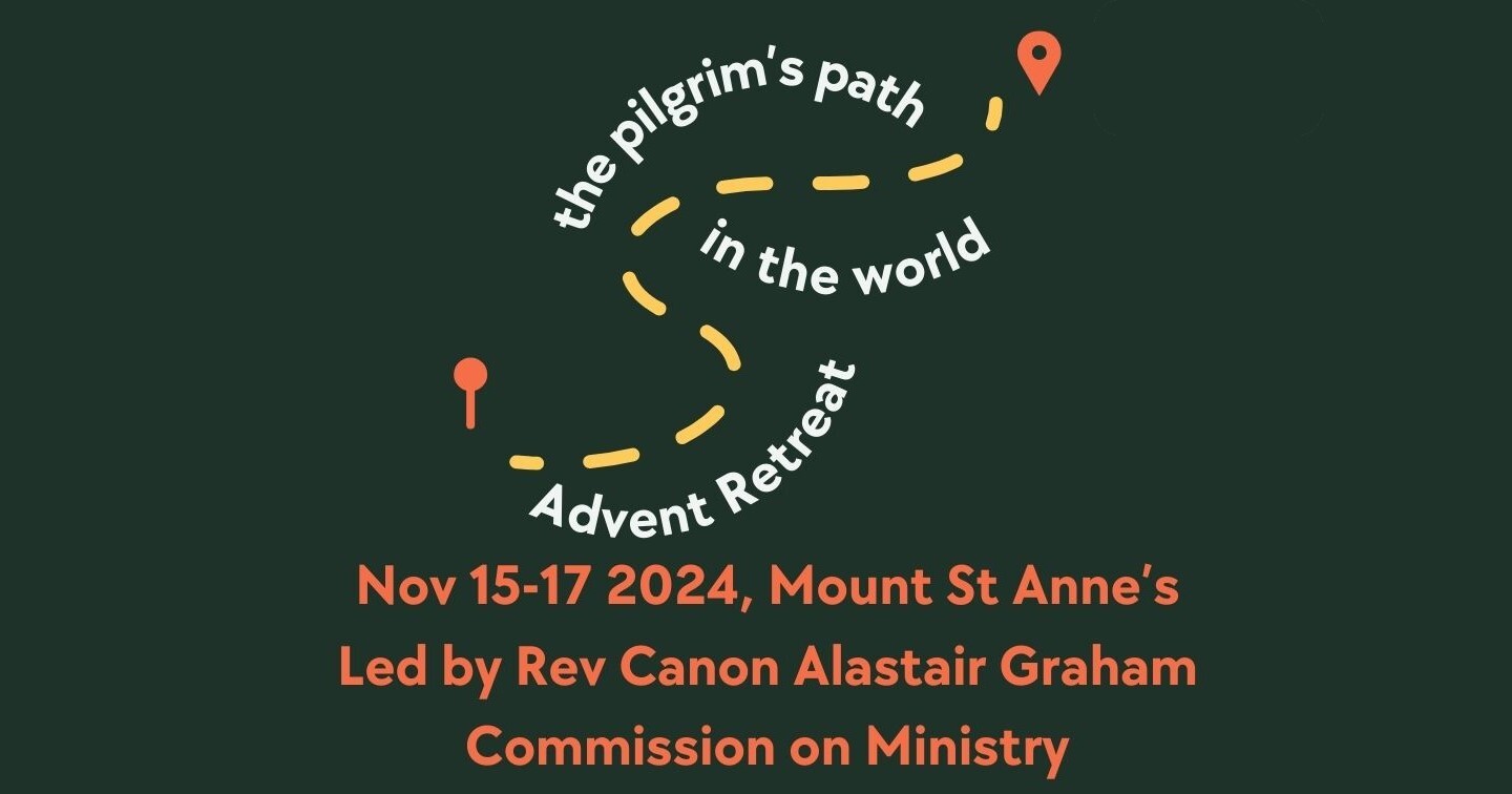 The Pilgrim’s Path in the World: Journeying with God in Advent