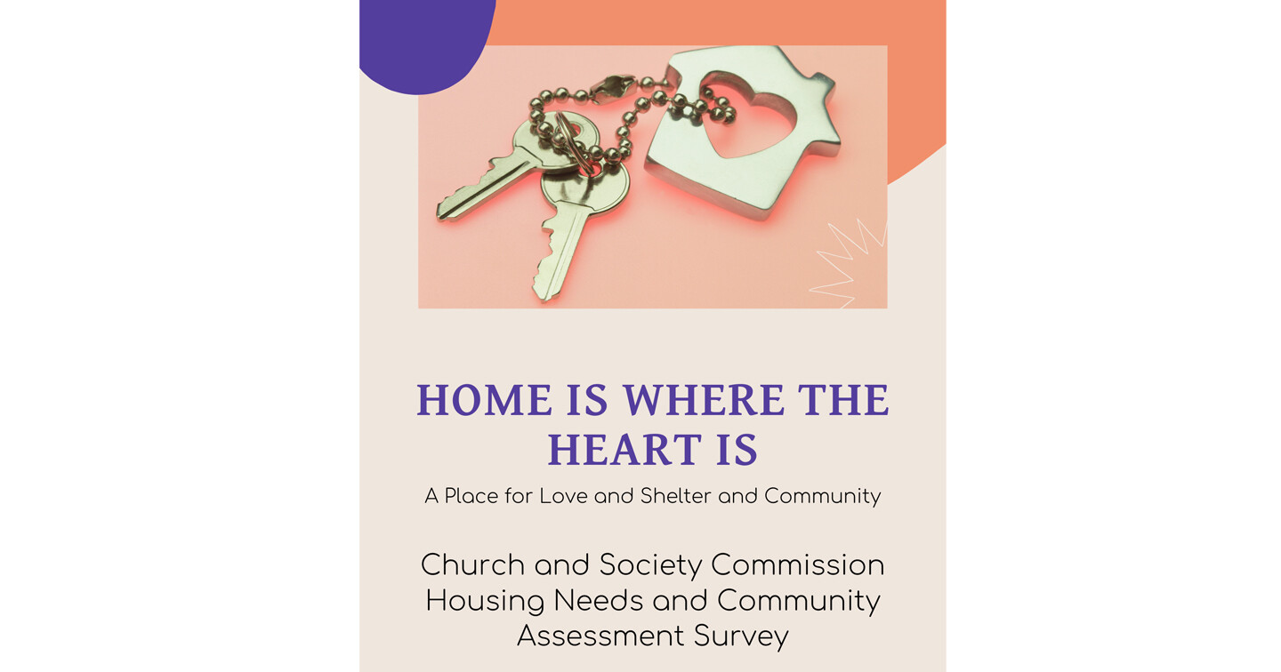 Church and Society Commission prepares Housing Needs and Community Assessment Survey