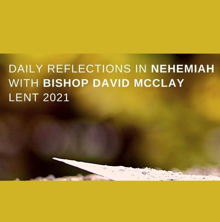 Bishop David McClay’s Lent Series – Day 1