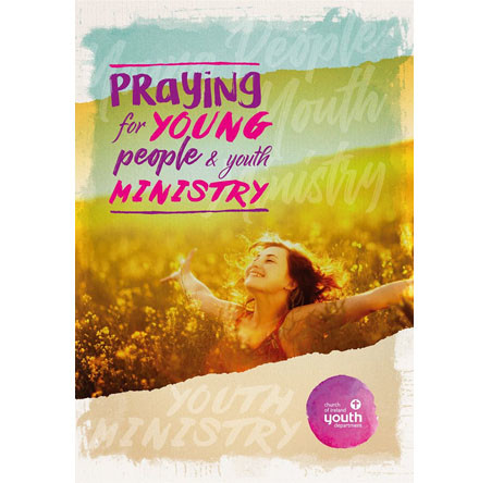 Annual Day of Prayer for Young People & Youth Ministry - Sunday, 23rd February 2020 