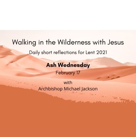 Walking in the Wilderness with Jesus – Lent reflections in Dublin & Glendalough
