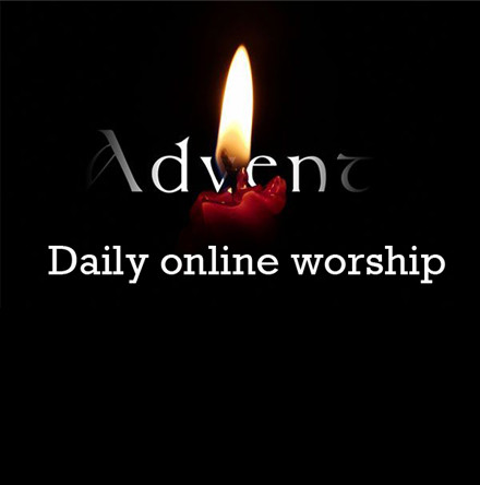 Daily online worship for Advent