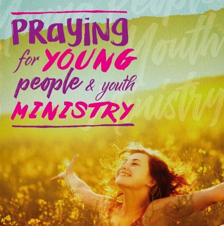Reminder: Day of Prayer for Young People & Youth Ministry - Coming up on Sunday, 21st November 2021