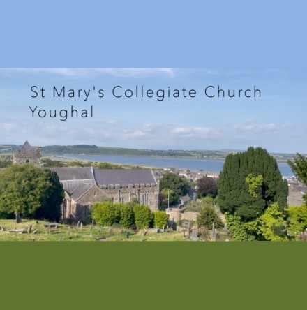 ‘People and Places’ – St Mary’s Collegiate Church, Youghal