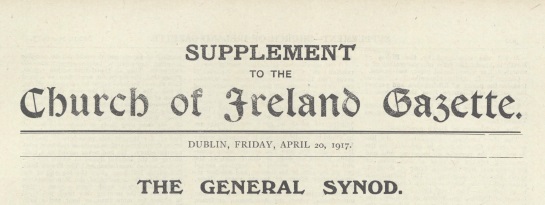 Banner for the Supplement to the Church of Ireland Gazette detailing the General Synod of 1917, 20 April 1917
