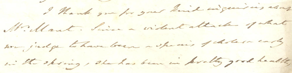 Mrs Mant has suffered a violent attach of cholera, June 1832, while the bishop's bout of a ‘light form of whooping cough' is reported in October 1846, RCB Library Ms 772/3/40 and /106.