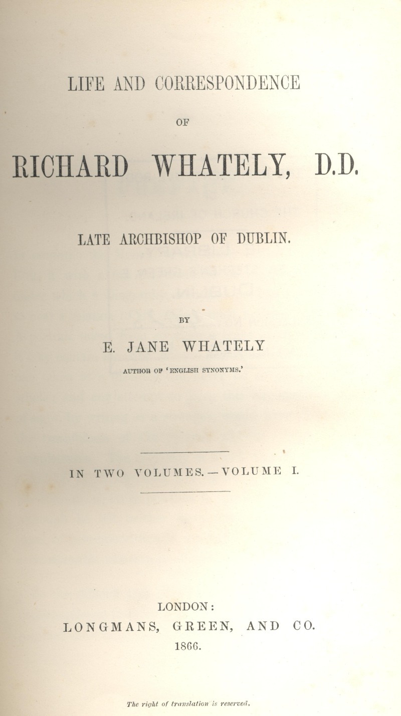 Title page of E. Jane Whately, Life and Correspondence of Richard Whately, Late Archbishop of Dublin (London, 1866).
